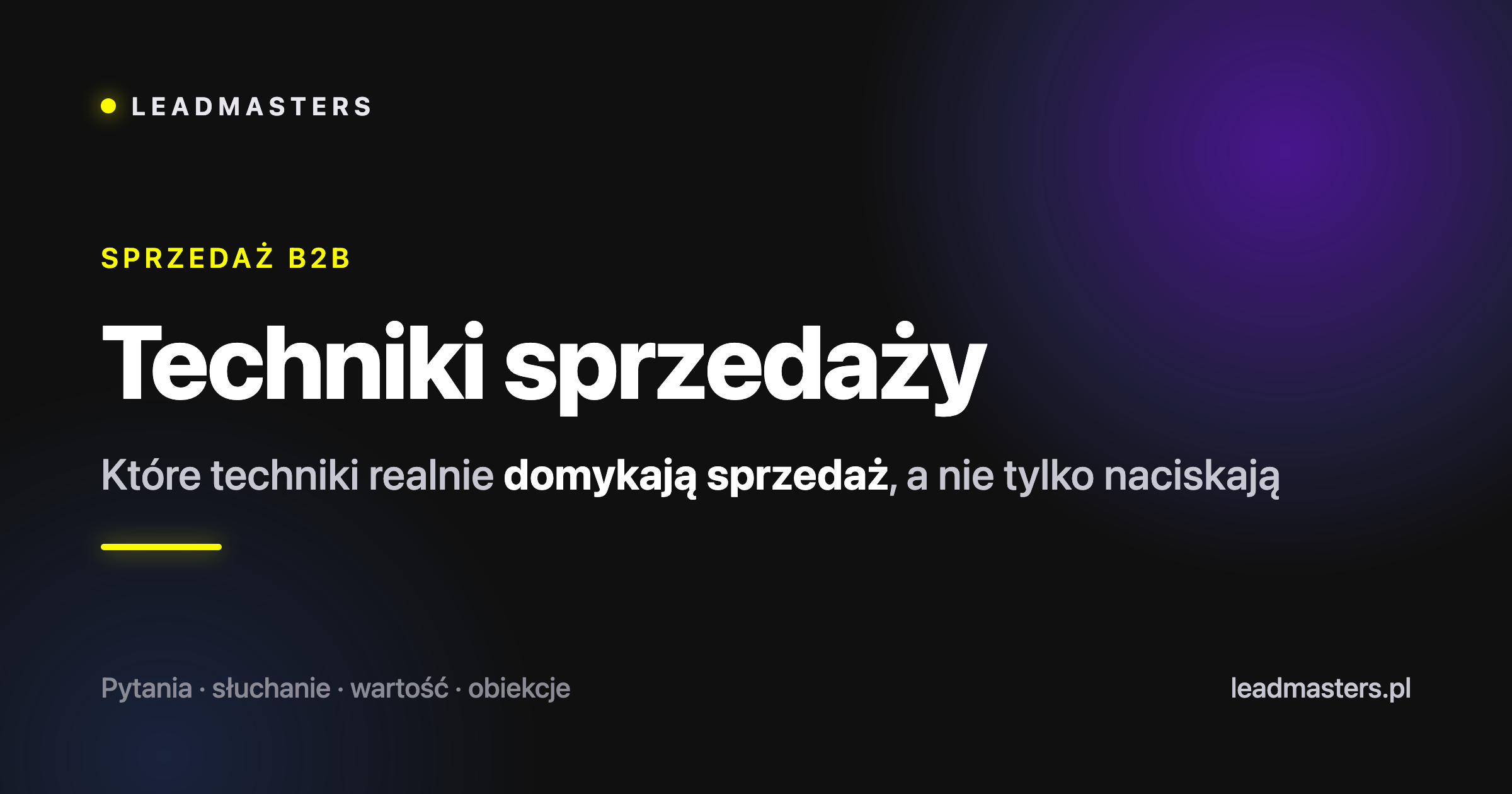Techniki Sprzedaży w B2B Techniki Sprzedaży w B2B