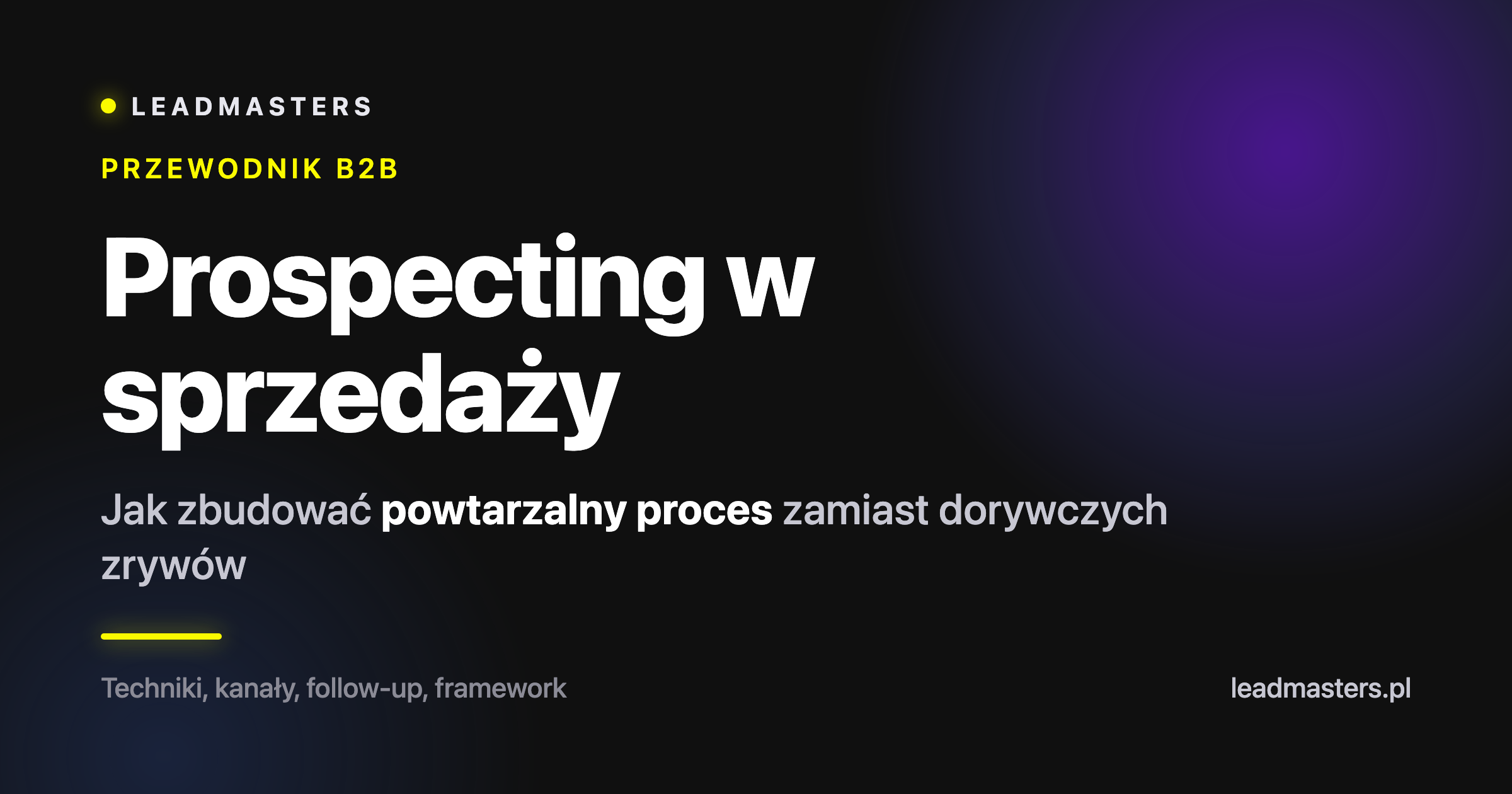 Prospecting w sprzedaży – co to jest i jak robić go skutecznie?